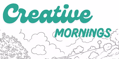 Creative Mornings (a women's club)