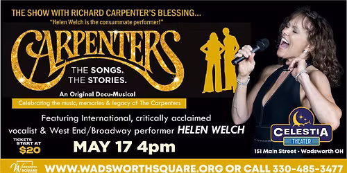Carpenters - The SONGS. The STORIES. featuring Helen Welch | Celestia Theater