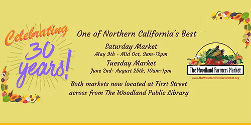 The Woodland Farmers Market 30th Year Anniversary