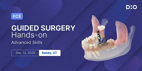 Guided Surgery Hands-On: Advanced Skills
