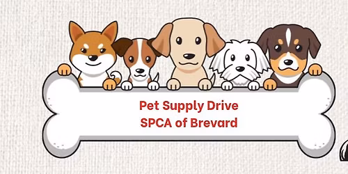 Pet Supply Drive Benefiting the Brevard County SPCA \ud83d\udc3e