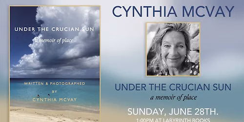 Cynthia McVay\u2014Under the Crucian Sun: A Memoir of Place