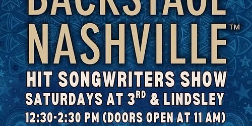 BACKSTAGE NASHVILLE! DAYTIME HIT SONGWRITERS SHOW featuring Chris Tompkins , Dallas Wilson , Ray Stephenson & Mae Estes