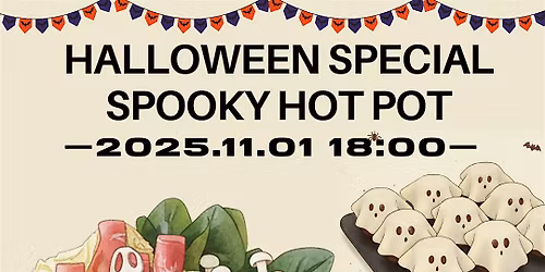 \u842c\u8056\u7bc0\u7279\u5099\uff1a\u9b3c\u99ac\u4e32\u4e32\u934b Halloween Special : Spooky hotpot