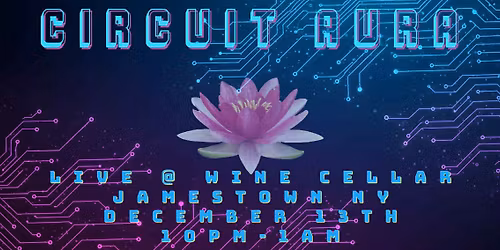 CIRCUIT AURA Live @ Wine Cellar 12\/13\/25