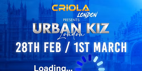 Urban Kiz London | Criola London Workshop & Party | International artists