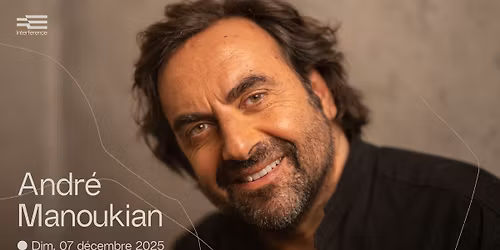 Andr\u00e9 Manoukian, La Sultane \u2022 Interference Toulouse