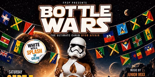 BOTTLE WARS  The Ultimate Caribbean BYOB Affair \u2014 White With a Splash of
