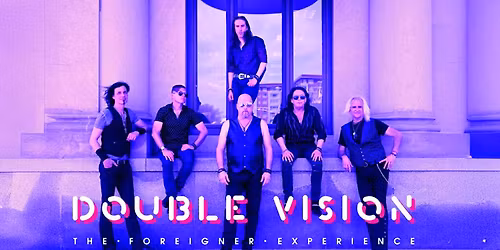 Double Vision - The Foreigner Experience
