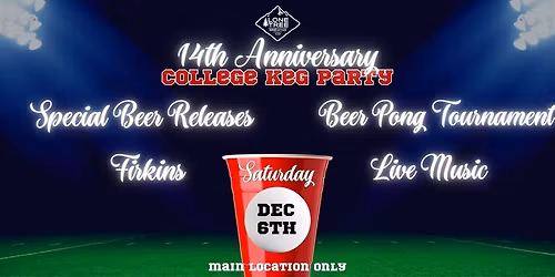 14th Anniversary - A College Keg Party