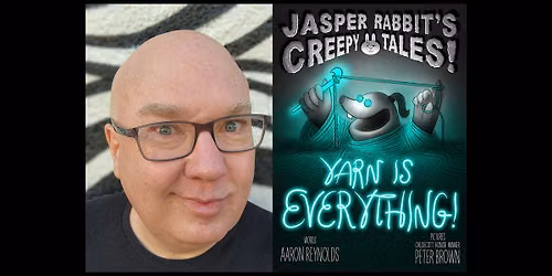 Aaron Reynolds, YARN IS EVERYTHING