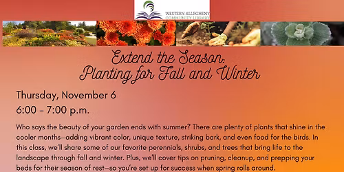 Extend the Season: Planting for Fall & Winter