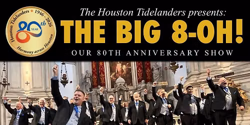 The Big 8-OH! - Houston Tidelanders 80th Anniversary Show