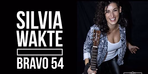 SILVIA WAKTE BAND \/ BRAVO54