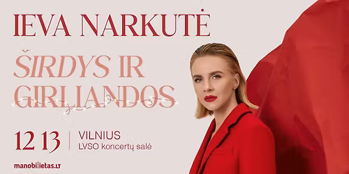 IEVA NARKUT\u0116 - \u0160irdys ir girliandos \/ VILNIUS
