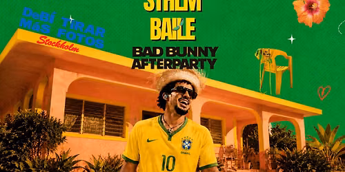 Sthlm Baile - Bad Bunny Afterparty | Debaser Klubben