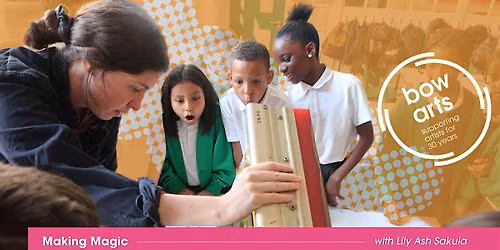 Teacher CPD | Making Magic with Lily Ash Sakula