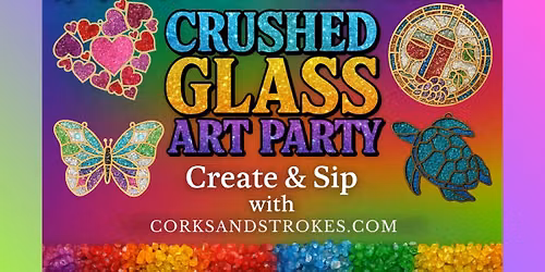  "Crushed Glass Art Party" In-Studio Party!