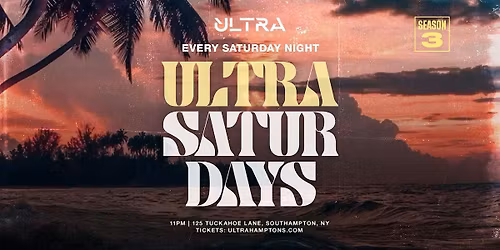 ULTRA SATURDAY @ ULTRA SOUTHAMPTON