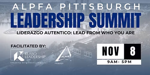 ALPFA Leadership Summit: Liderazgo Autentico | Lead From Who You Are