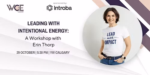 Leading with Intentional Energy: A Workshop with Erin Thorp