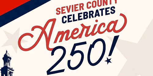 Sevier County Celebrates America 250