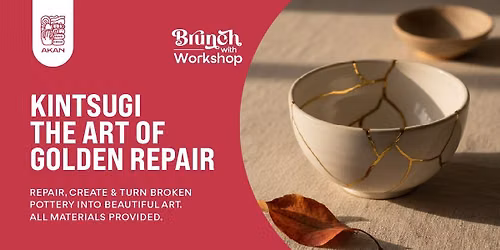 Kintsugi Workshop The Art of Golden Repair at Akan