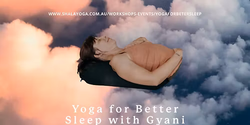 Yoga for Better Sleep with Gyani
