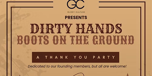 Dirty Hands, Boots on the Ground: A Thank You Party