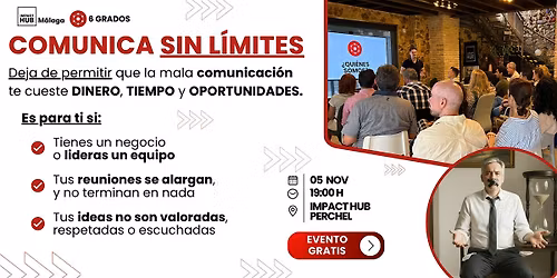 Comunica sin l\u00edmites: Deja de perder dinero, tiempo y oportunidades.