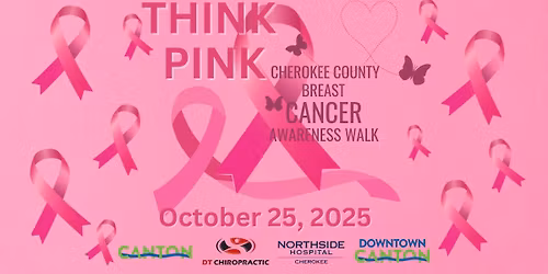 THINK PINK Cherokee 2025 Breast Cancer Awareness Walk