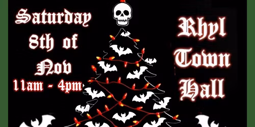 \ud83e\udd87\ud83c\udf84Morbid Mistletoe\ud83c\udf84\ud83e\udd87 North Wales Macabre Market