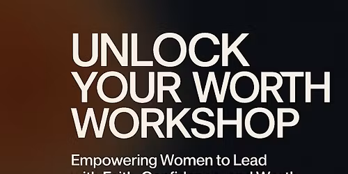 Unlock Your Worth Workshop