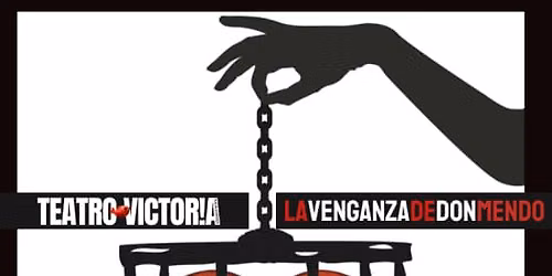 La venganza de Don Mendo - Teatro Victoria de Madrid