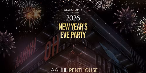 New Years Eve at AAHHH Penthouse