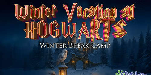 Winter Vacation at Hogwarts Winter School Break Camp - EAST AMHERST