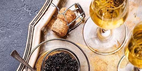 Plates & Pours: Champagne & Caviar