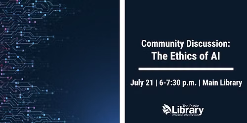 Community Discussion: The Ethics of AI