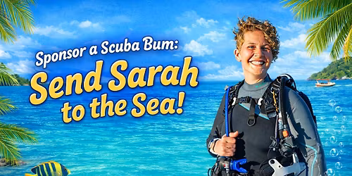 Sponsor a Scuba Bum: Send Sarah to the Sea! Fundraiser Night