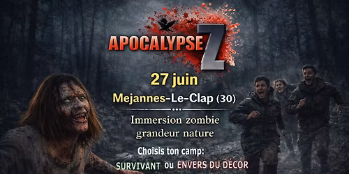 APOCALYPSE Z\u00ae - Mejannes-le-Clap (30)