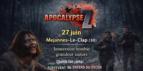 APOCALYPSE Z\u00ae - Mejannes-le-Clap (30)