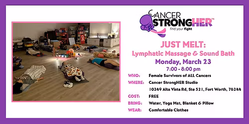 Cancer StrongHER Melt Lymphatic Massage & Sound Bath \u2014 March 23, 2026