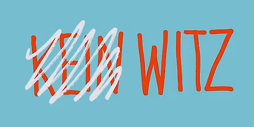 Kein Witz \u2014 die Stand-Up-Show f\u00fcr alle, denen Comedy zu berechenbar ist.