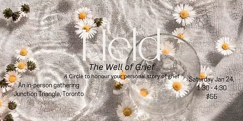 Held: A Well of Grief Women's Circle