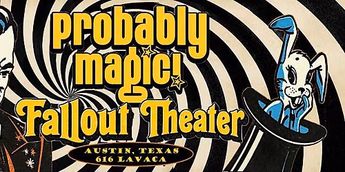 Probably Magic! Magic Variety Show