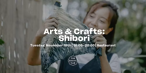 Arts & Crafts: Shibori
