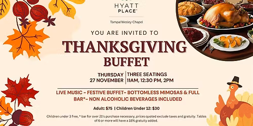 Thanksgiving Buffet at Hyatt Place Wesley Chapel