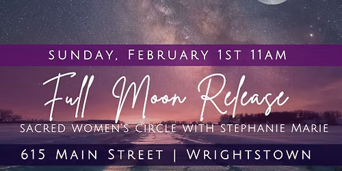 Full Snow Moon Release - Sacred Women's Circle \u2744\ufe0f