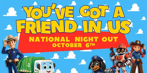 National Night Out: You've Got a Friend in Us!