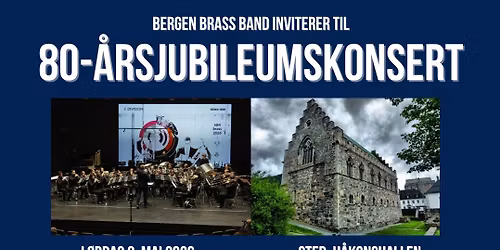 80-\u00e5rsjubileumskonsert: Bergen Brass Band